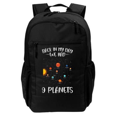 Back In My Day We Had 9 Planets Solar System Astronomy Daily Commute Backpack