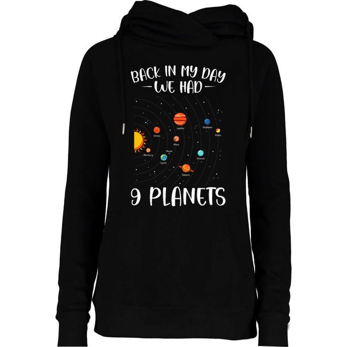 Back In My Day We Had 9 Planets Solar System Astronomy Womens Funnel Neck Pullover Hood