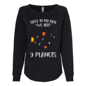 Back In My Day We Had 9 Planets Solar System Astronomy Womens California Wash Sweatshirt