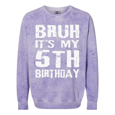 Bruh ItS My 5th Birthday 5 Year Old Boy Colorblast Crewneck Sweatshirt