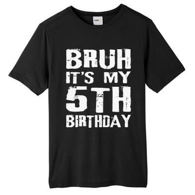 Bruh ItS My 5th Birthday 5 Year Old Boy Tall Fusion ChromaSoft Performance T-Shirt