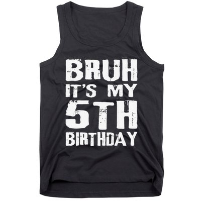 Bruh ItS My 5th Birthday 5 Year Old Boy Tank Top