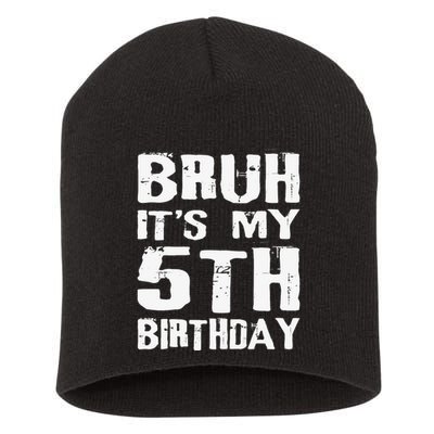 Bruh ItS My 5th Birthday 5 Year Old Boy Short Acrylic Beanie