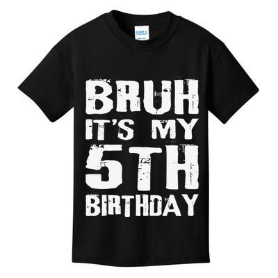 Bruh ItS My 5th Birthday 5 Year Old Boy Kids T-Shirt