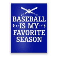 Baseball Is My Favorite Season Great Gift Baseball Lover And Players Gift Poster