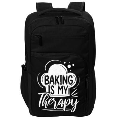 Baking Is My Therapy Baker Cool Gift Impact Tech Backpack