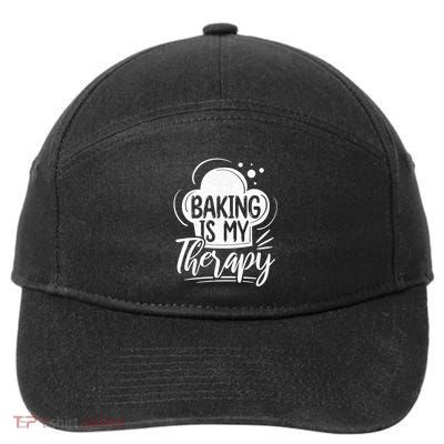 Baking Is My Therapy Baker Cool Gift 7-Panel Snapback Hat