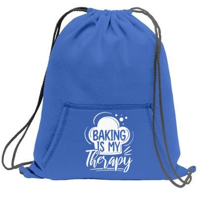 Baking Is My Therapy Baker Cool Gift Sweatshirt Cinch Pack Bag