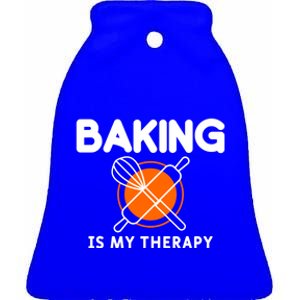 Baking Is My Therapy Bake Baker Cool Gift Ceramic Bell Ornament