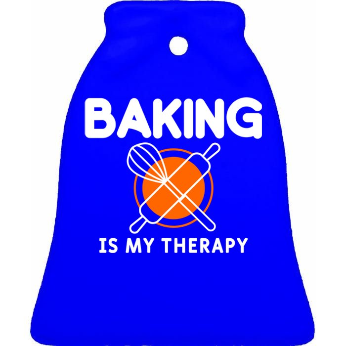 Baking Is My Therapy Bake Baker Cool Gift Ceramic Bell Ornament