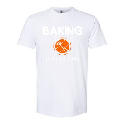 Baking Is My Therapy Bake Baker Cool Gift Softstyle CVC T-Shirt