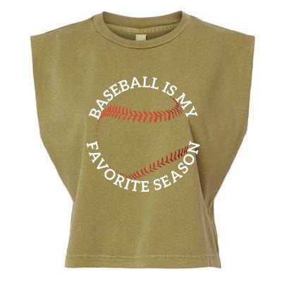 Baseball Is My Favorite Season Meaningful Gift Garment-Dyed Women's Muscle Tee