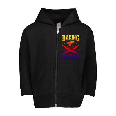 Baking Is My Therapy Design For A Baker Baking Gift Toddler Zip Fleece Hoodie