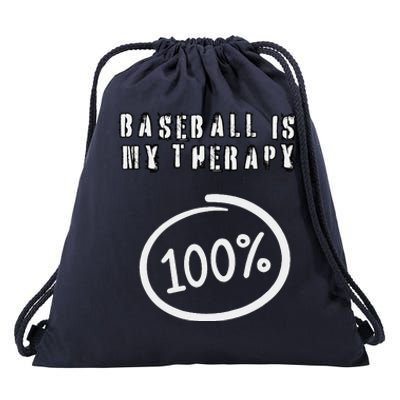 Baseball Is My Therapy 100 Per Cent Players Sports Athletes Drawstring Bag