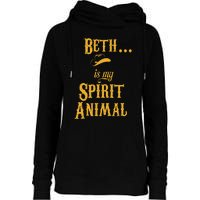 Beth... Is My Spirit Animal Womens Funnel Neck Pullover Hood