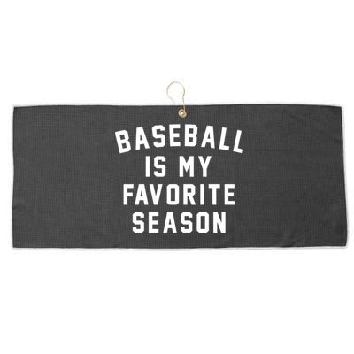 Baseball Is My Favorite Season Baseball Lover Gift Large Microfiber Waffle Golf Towel