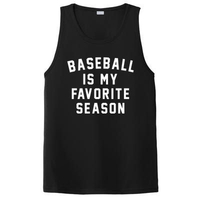 Baseball Is My Favorite Season Baseball Lover Gift PosiCharge Competitor Tank