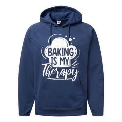 Baking Is My Therapy Baker Gift Performance Fleece Hoodie