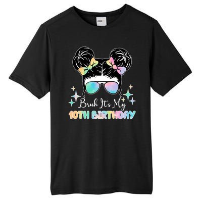 Bruh Its My 10th Birthday Colorful Hair Bun Tall Fusion ChromaSoft Performance T-Shirt