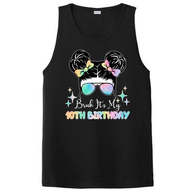 Bruh Its My 10th Birthday Colorful Hair Bun PosiCharge Competitor Tank