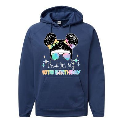 Bruh Its My 10th Birthday Colorful Hair Bun Performance Fleece Hoodie