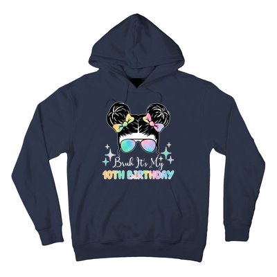 Bruh Its My 10th Birthday Colorful Hair Bun Hoodie