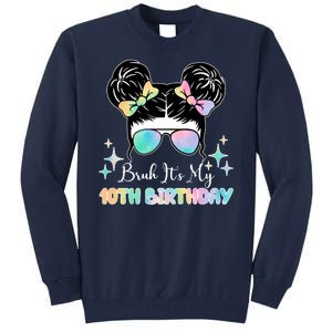 Bruh Its My 10th Birthday Colorful Hair Bun Tall Sweatshirt