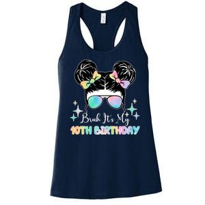 Bruh Its My 10th Birthday Colorful Hair Bun Women's Racerback Tank