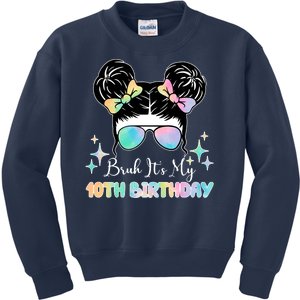 Bruh Its My 10th Birthday Colorful Hair Bun Kids Sweatshirt