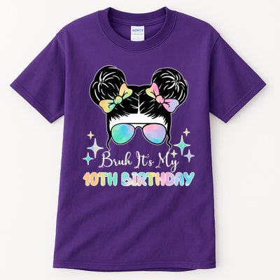 Bruh Its My 10th Birthday Colorful Hair Bun Tall T-Shirt