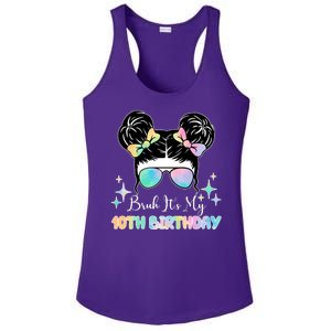 Bruh Its My 10th Birthday Colorful Hair Bun Ladies PosiCharge Competitor Racerback Tank