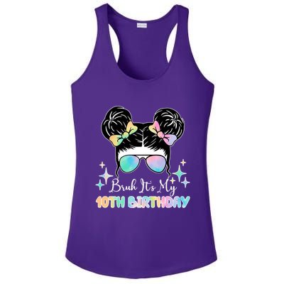 Bruh Its My 10th Birthday Colorful Hair Bun Ladies PosiCharge Competitor Racerback Tank
