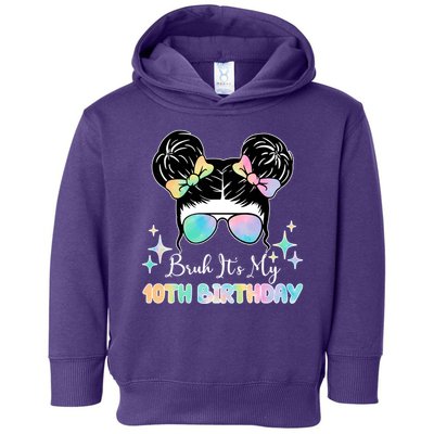 Bruh Its My 10th Birthday Colorful Hair Bun Toddler Hoodie