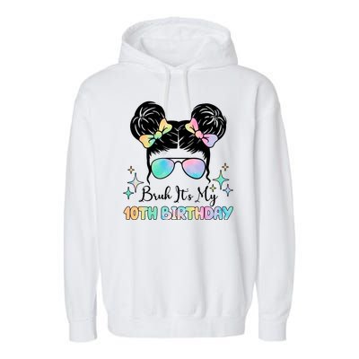 Bruh Its My 10th Birthday Colorful Hair Bun Garment-Dyed Fleece Hoodie