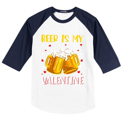 Beer Is My Valentine Valentine's Day Beer Ing Lover Cool Gift Baseball Sleeve Shirt