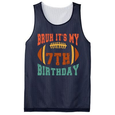 Bruh ItS My 7th Birthday Football 7 Years Old Birthday Mesh Reversible Basketball Jersey Tank