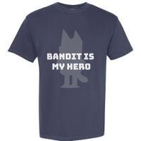 Bandit Is My Hero Funny Show Dad Blue Heeler Dog Garment-Dyed Heavyweight T-Shirt