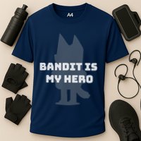 Bandit Is My Hero Funny Show Dad Blue Heeler Dog Cooling Performance Crew T-Shirt