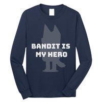 Bandit Is My Hero Funny Show Dad Blue Heeler Dog Long Sleeve Shirt