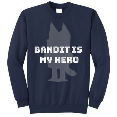 Bandit Is My Hero Funny Show Dad Blue Heeler Dog Sweatshirt