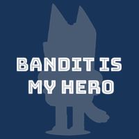 Bandit Is My Hero Funny Show Dad Blue Heeler Dog 16 in Basic Backpack