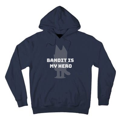 Bandit Is My Hero Funny Show Dad Blue Heeler Dog Tall Hoodie