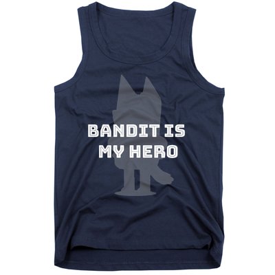 Bandit Is My Hero Funny Show Dad Blue Heeler Dog Tank Top