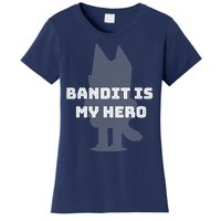 Bandit Is My Hero Funny Show Dad Blue Heeler Dog Women's T-Shirt