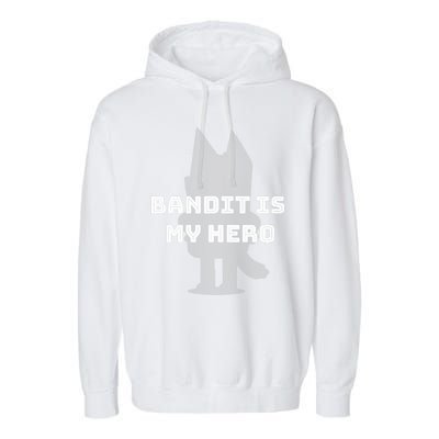 Bandit Is My Hero Funny Show Dad Blue Heeler Dog Garment-Dyed Fleece Hoodie