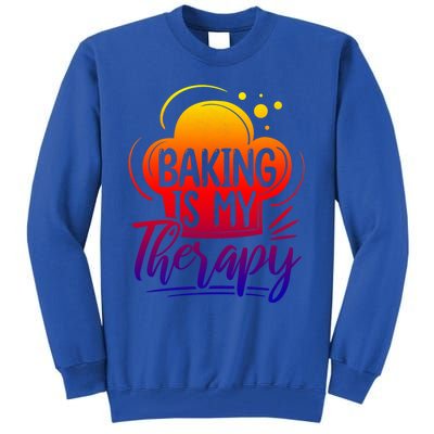 Baking Is My Therapy Baker Cute Gift Tall Sweatshirt