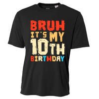 Bruh ItS My 10th Birthday Cooling Performance Crew T-Shirt