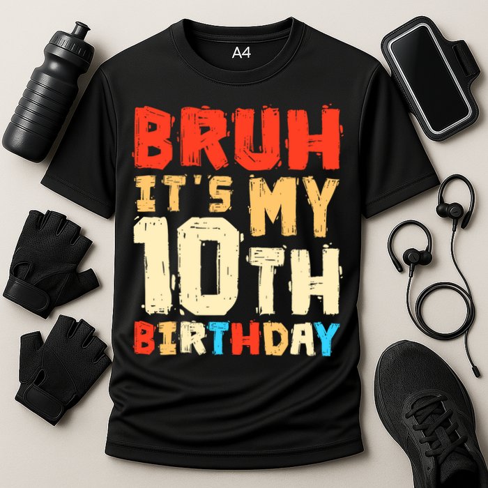 Bruh ItS My 10th Birthday Cooling Performance Crew T-Shirt