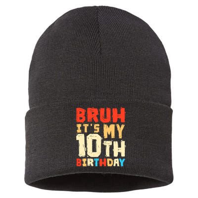 Bruh ItS My 10th Birthday Sustainable Knit Beanie