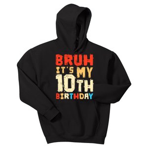 Bruh ItS My 10th Birthday Kids Hoodie